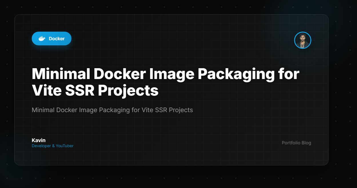 Minimal Docker Image Packaging for Vite SSR Projects